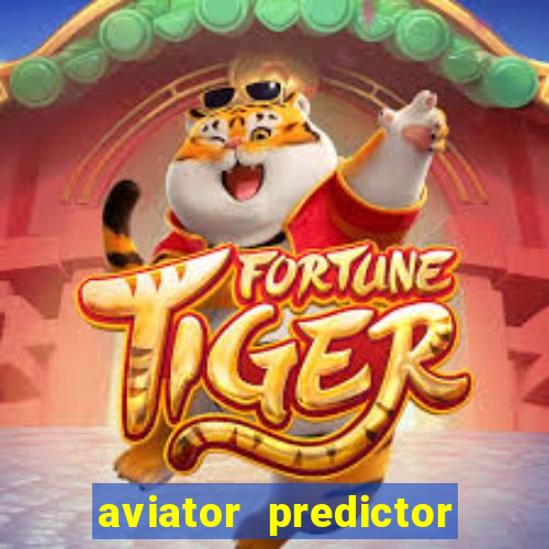 aviator predictor v4.0 download